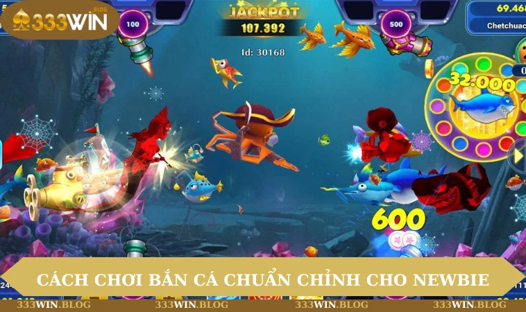 Bắn Cá Vua Hải Tặc - Game Đổi Thưởng Hấp Dẫn Nhất Hiện Nay 3 Cách chơi bắn cá chuẩn chỉnh cho newbie