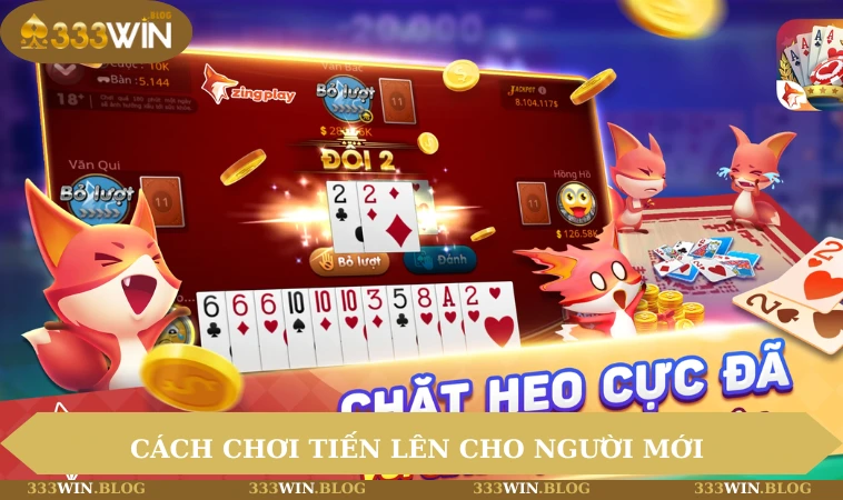 Cách chơi Tiến Lên
