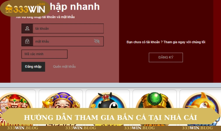 Bắn cá 333WIN 2 Hướng dẫn tham gia bắn cá tại nhà cái