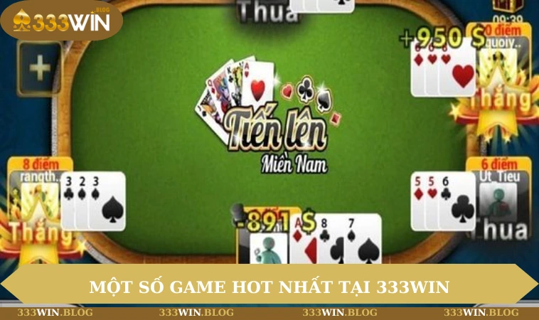 Sòng bài 333WIN 2 Một số game hot nhất tại 333WIN