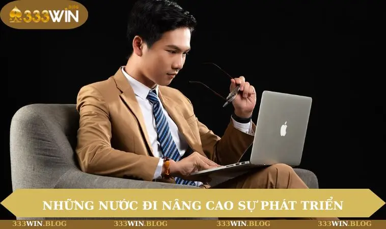 Những nước đi nâng cao sự phát triển của tác giả