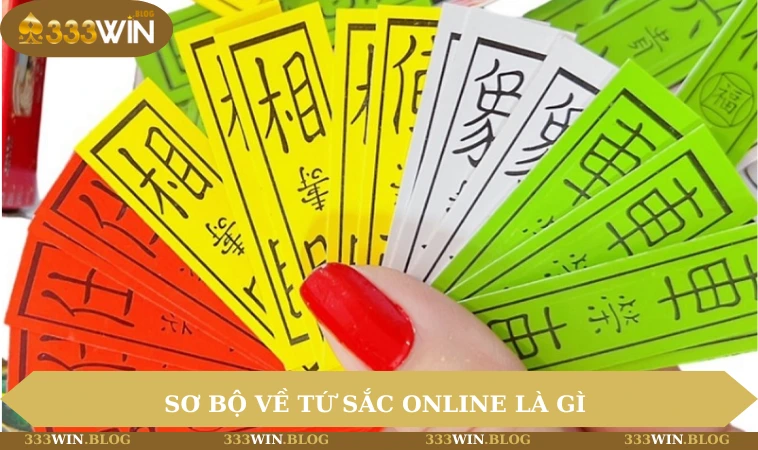 Tứ Sắc Online - Trò Chơi Dân Gian Hấp Dẫn Thời Công Nghệ 1 Sơ bộ về Tứ sắc online là gì