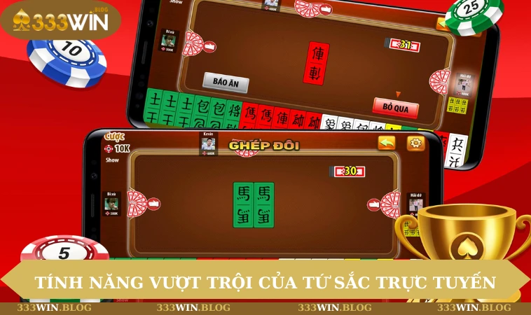 Tứ Sắc Online - Trò Chơi Dân Gian Hấp Dẫn Thời Công Nghệ 2 Tính năng vượt trội khi chơi tứ sắc tại 333WIN